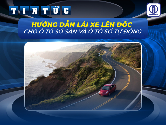 Hình: Hướng dẫn lái xe lên dốc